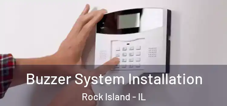 Buzzer System Installation Rock Island - IL