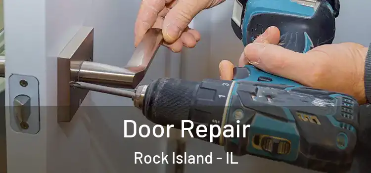 Door Repair Rock Island - IL