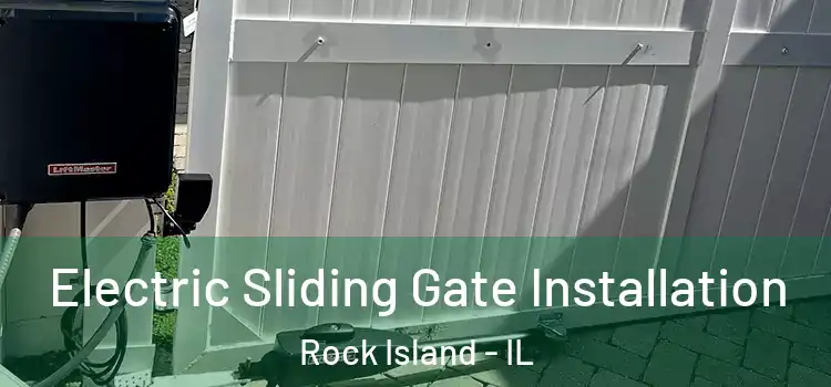 Electric Sliding Gate Installation Rock Island - IL