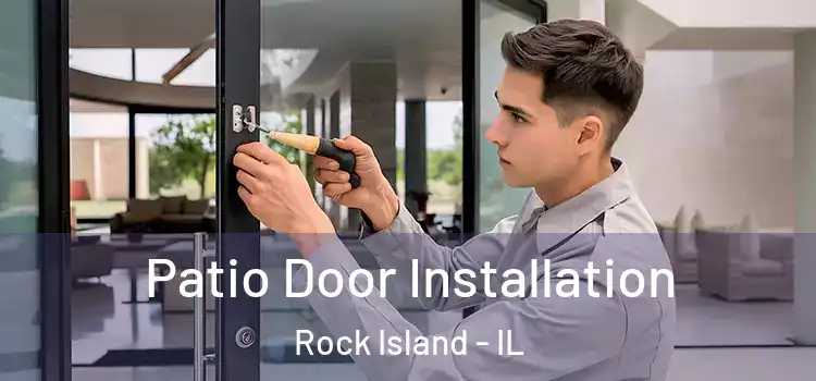 Patio Door Installation Rock Island - IL