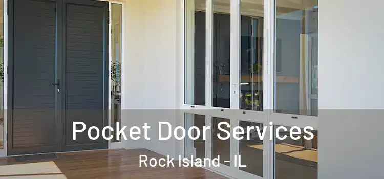 Pocket Door Services Rock Island - IL