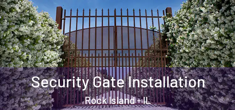 Security Gate Installation Rock Island - IL